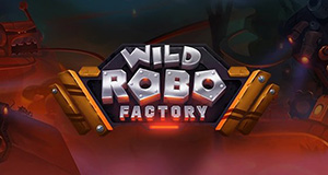 Wild Robo Factory yggdrasil