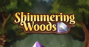Shimmering Woods play n go