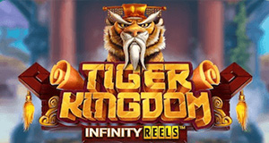 Tiger Kingdom Infinity Reels Relax Gaming