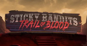 Sticky Bandits Trail of Blood Quickspin